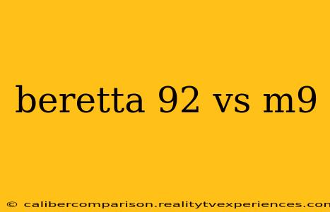 beretta 92 vs m9