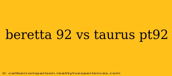 beretta 92 vs taurus pt92