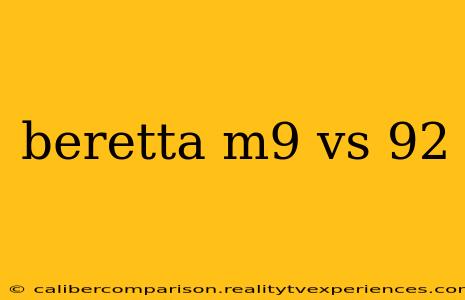 beretta m9 vs 92