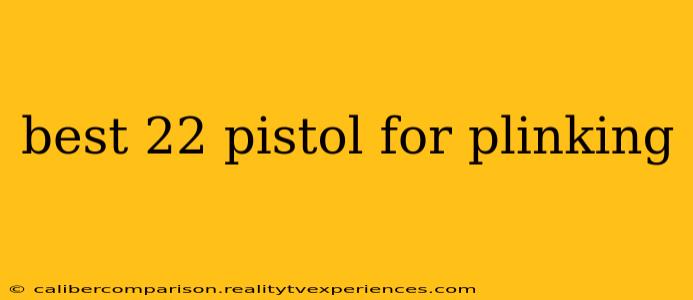 best 22 pistol for plinking