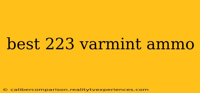 best 223 varmint ammo