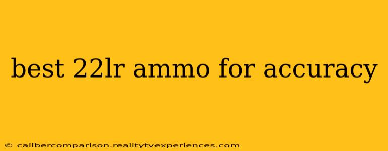 best 22lr ammo for accuracy