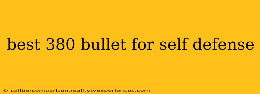 best 380 bullet for self defense