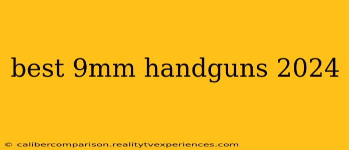 best 9mm handguns 2024