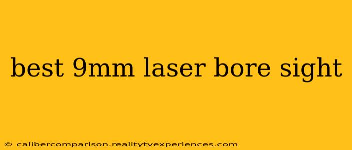 best 9mm laser bore sight