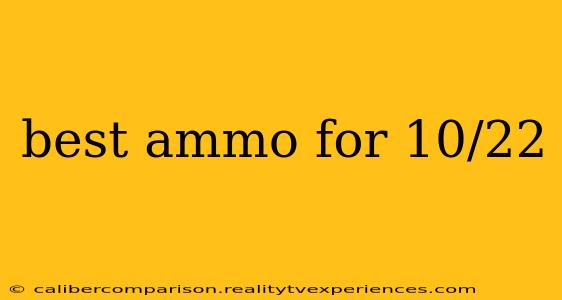 best ammo for 10/22