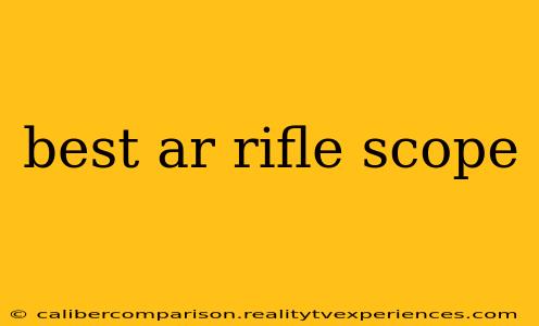 best ar rifle scope