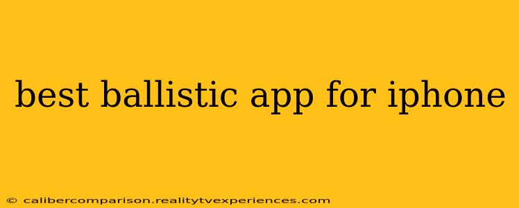 best ballistic app for iphone