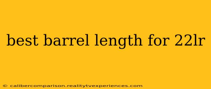 best barrel length for 22lr