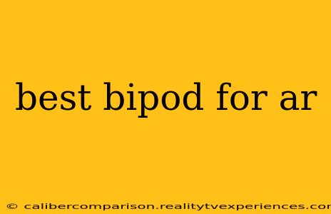 best bipod for ar