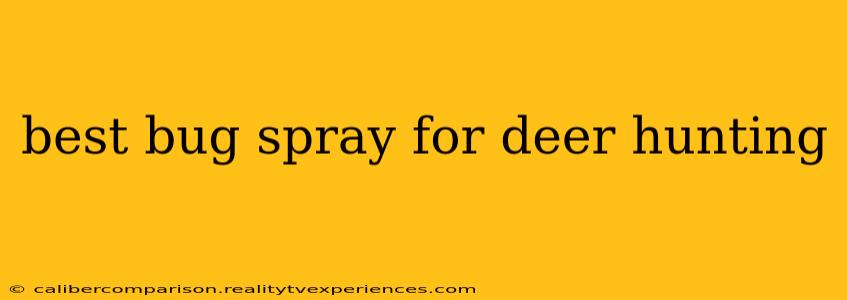 best bug spray for deer hunting