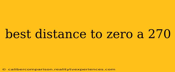 best distance to zero a 270