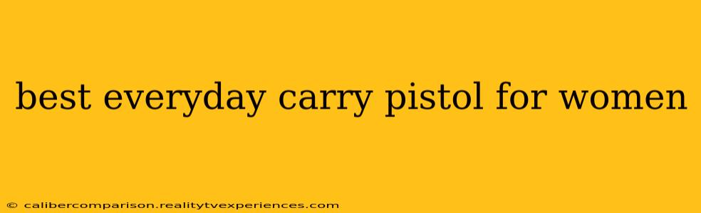 best everyday carry pistol for women