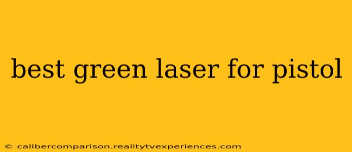 best green laser for pistol