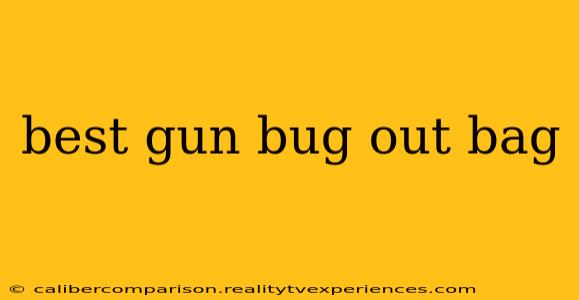 best gun bug out bag