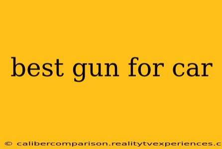 best gun for car