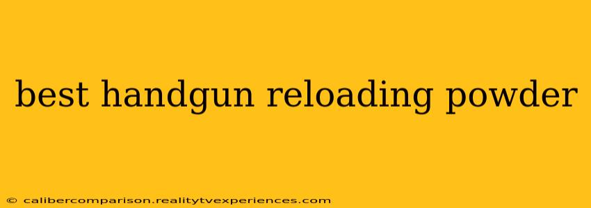 best handgun reloading powder