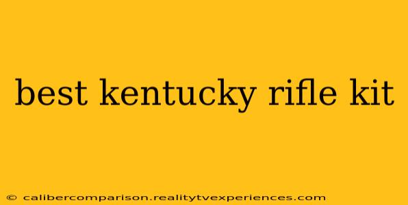 best kentucky rifle kit