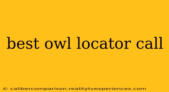 best owl locator call