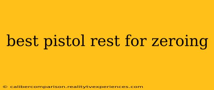 best pistol rest for zeroing