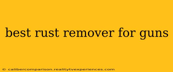 best rust remover for guns