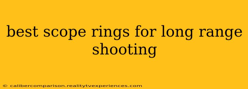 best scope rings for long range shooting