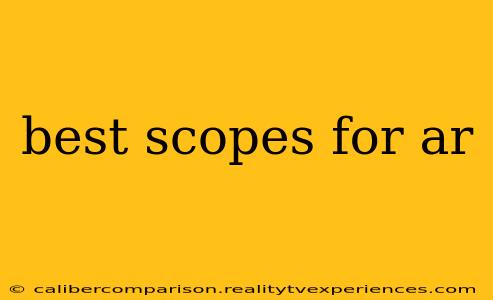 best scopes for ar