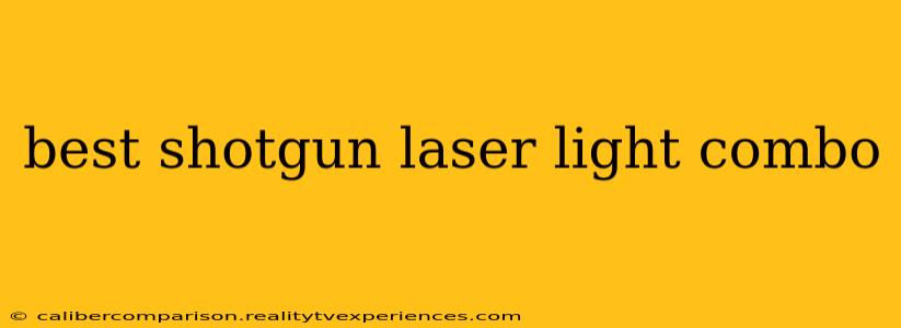 best shotgun laser light combo