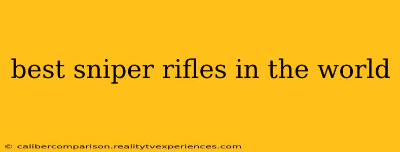 best sniper rifles in the world