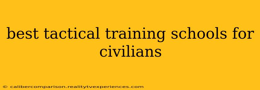 best tactical training schools for civilians