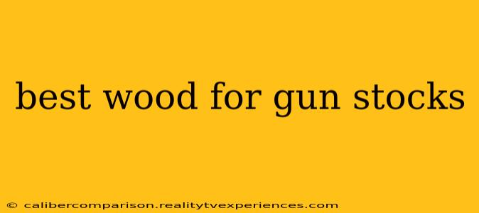 best wood for gun stocks