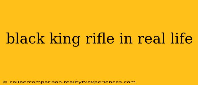 black king rifle in real life