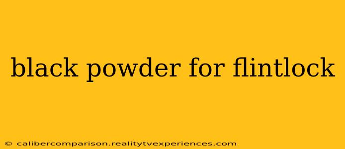 black powder for flintlock