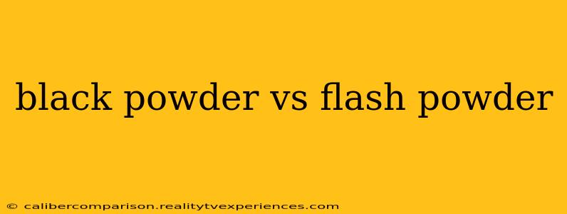 black powder vs flash powder