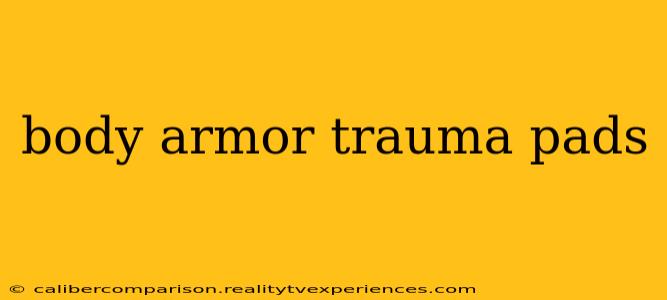 body armor trauma pads