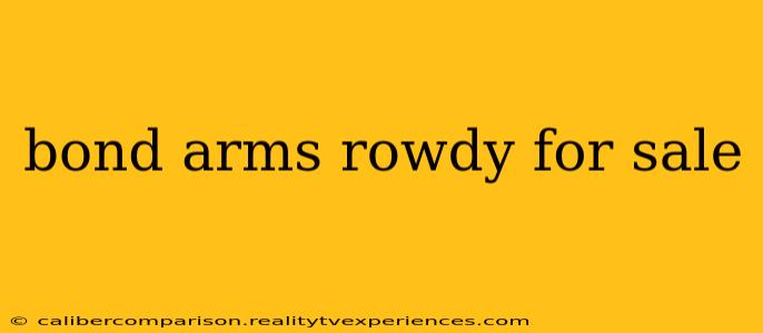 bond arms rowdy for sale