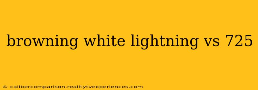 browning white lightning vs 725