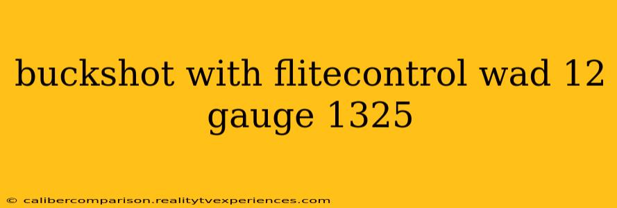 buckshot with flitecontrol wad 12 gauge 1325