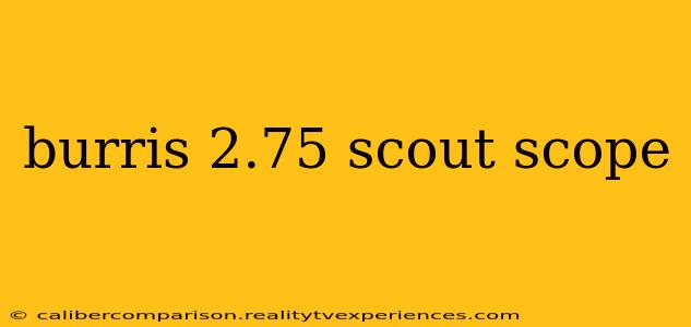 burris 2.75 scout scope