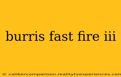 burris fast fire iii