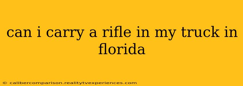 can i carry a rifle in my truck in florida