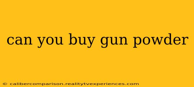 can you buy gun powder