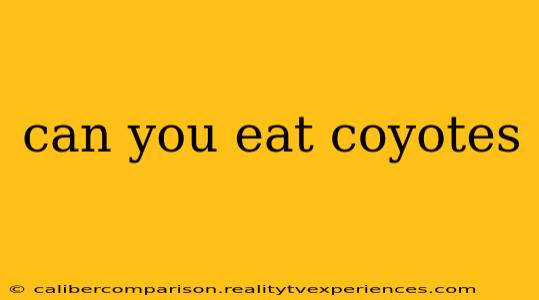 can you eat coyotes