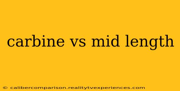 carbine vs mid length