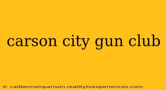 carson city gun club