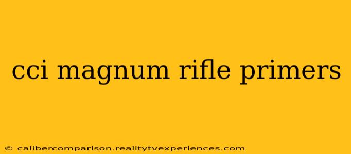 cci magnum rifle primers