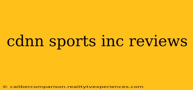 cdnn sports inc reviews