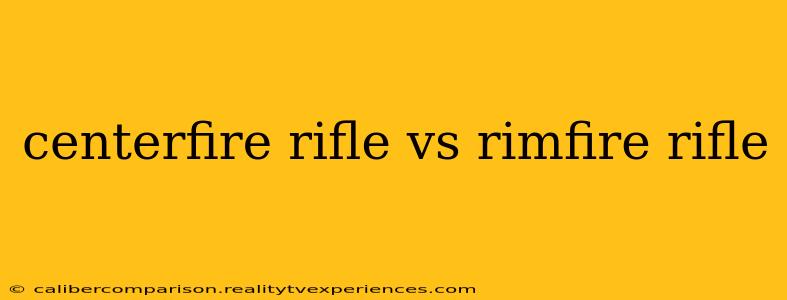 centerfire rifle vs rimfire rifle