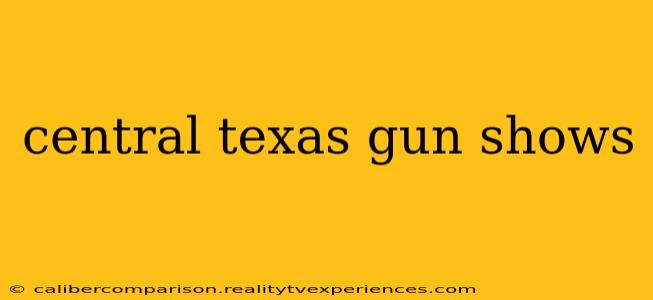 central texas gun shows