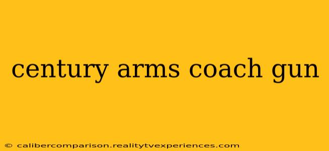 century arms coach gun